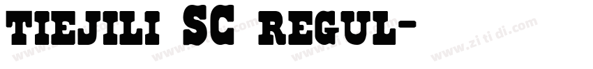 tiejili SC regul字体转换